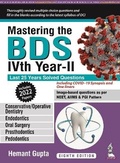 Cover: Mastering The BDS IVth Year-II - Jaypee Brothers Medical Publishers