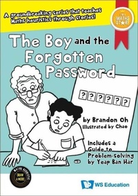 Enlarge image Cover: Boy And The Forgotten Password, The - World Scientific Publishing Co Pte Ltd