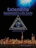 Cover: Extending Equipment's Life Cycle - The Next Challenge for Maintenance - Rolando Santiago Angeles