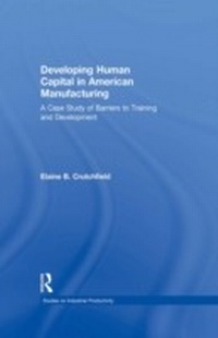Abbildung von: Developing Human Capital in American Manufacturing - Routledge