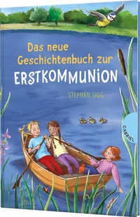 Abbildung von: Das neue Geschichtenbuch zur Erstkommunion - Gabriel