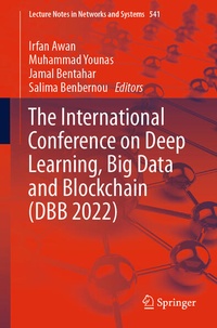 Enlarge image Cover: The International Conference on Deep Learning, Big Data and Blockchain (DBB 2022) - Springer