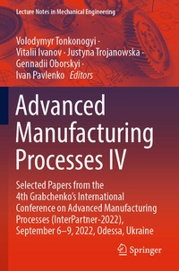 Enlarge image Cover: Advanced Manufacturing Processes IV - Springer
