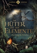 Cover: Die H&uuml;ter der vier Elemente - BoD - Books on Demand