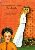 Cover: Die H&uuml;terin des Stolper Turmh&uuml;gels - BoD - Books on Demand