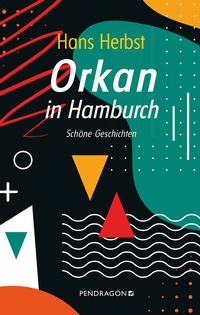 Abbildung von: Orkan in Hamburch - Pendragon