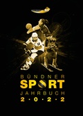 Cover: B&uuml;ndner Sport Jahrbuch 2022 - Edition Somedia