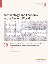 Enlarge image Cover: The Economy of Death: New Research on Collective Burial Spaces in Rome from the Late Republic to the Late Roman Time - Propylaeum