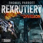 Cover: Tom Clancy's The Division: Rekrutiert - Ronin-H&ouml;rverlag, ein Imprint von Omondi GmbH