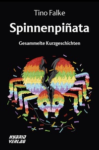 Enlarge image Cover: Spinnenpiñata - Hybrid Verlag