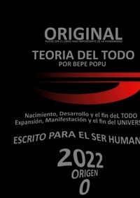 Abbildung von: La teoría del Todo | El libro | Por Bepe Popu - BoD - Books on Demand - Spanien
