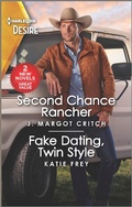 Cover: Second Chance Rancher & Fake Dating, Twin Style - Harlequin Desire