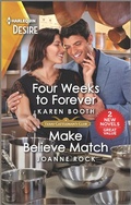 Cover: Four Weeks to Forever & Make Believe Match - Harlequin Desire