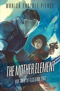 Cover: The Mother Element (Glass and Iron, #2) - Glass and Iron