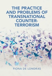Enlarge image Cover: The Practice and Problems of Transnational Counter-Terrorism - Cambridge University Press