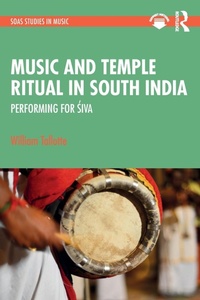 Enlarge image Cover: Music and Temple Ritual in South India - Routledge