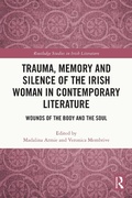 Cover: Trauma, Memory and Silence of the Irish Woman in Contemporary Literature - Routledge