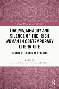 Abbildung von: Trauma, Memory and Silence of the Irish Woman in Contemporary Literature - Routledge