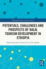 Cover: Potentials, Challenges and Prospects of Halal Tourism Development in Ethiopia - Routledge