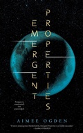 Cover: Emergent Properties - St Martin's Press