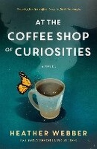 Enlarge image Cover: At the Coffee Shop of Curiosities - St Martin's Press