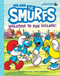 Abbildung von: We Are the Smurfs: Welcome to Our Village! (We Are the Smurfs Book 1) - Amulet Paperbacks