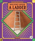 Cover: Walking Under a Ladder - Child's World, Inc. Stride