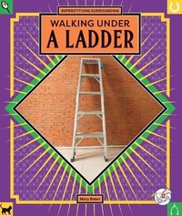 Abbildung von: Walking Under a Ladder - Child's World, Inc. Stride