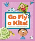 Cover: Go Fly a Kite! - Child's World, Inc. Wonder Books