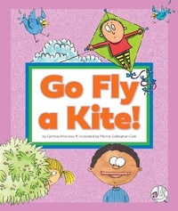 Abbildung von: Go Fly a Kite! - Child's World, Inc. Wonder Books