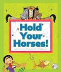 Cover: Hold Your Horses! - Child's World, Inc. Wonder Books