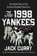 Cover: The 1998 Yankees - Grand Central Publishing