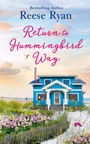 Cover: Return to Hummingbird Way - Grand Central Publishing
