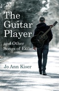 Cover: The Guitar Player and Other Songs of Exile - Atmosphere Press