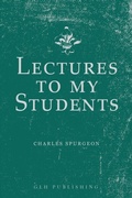 Cover: Lectures to My Students - GLH Publishing