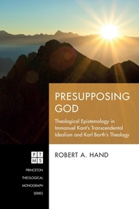 Enlarge image Cover: Presupposing God - Wipf and Stock Publishers