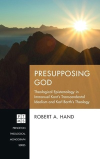 Enlarge image Cover: Presupposing God - Pickwick Publications