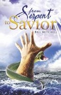 Cover: From Serpent To Savior - Bookbaby