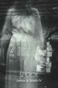 Cover: Spook - Dorrance Publishing Co.