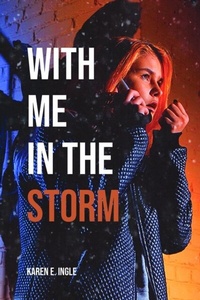 Abbildung von: With Me in the Storm - Distributed By Ingram Spark