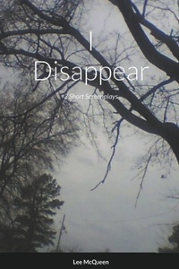 Abbildung von: I Disappear - McQueen Press