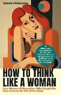 Cover: How to Think Like a Woman - Grove Press