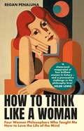 Cover: How to Think Like a Woman - Grove Press