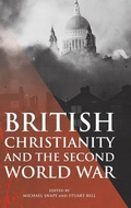 Cover: British Christianity and the Second World War - Boydell Press