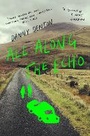 Cover: All Along the Echo - Atlantic Books