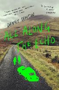 Enlarge image Cover: All Along the Echo - Atlantic Books