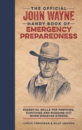 Cover: The Official John Wayne Handy Book of Emergency Preparedness - Topix Media Lab