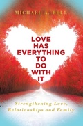 Cover: Love Has Everything to Do with It - Distributed By Ingram Spark