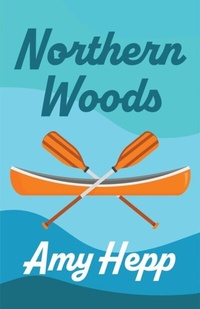 Abbildung von: Northern Woods - Distributed By Ingram Spark