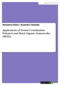 Abbildung von: Applications of Porous Coordination Polymers and Metal Organic Frameworks (MOFs) - GRIN Verlag